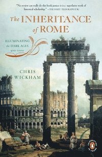 bokomslag The Inheritance of Rome: Illuminating the Dark Ages, 400-1000