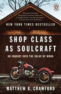 bokomslag Shop Class As Soulcraft