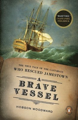 bokomslag A Brave Vessel: The True Tale of the Castaways Who Rescued Jamestown