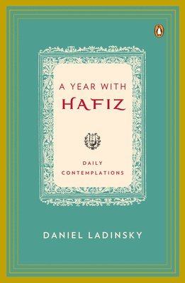 Ladinsky, D: Year with Hafiz