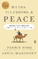 bokomslag Myths, illusions, & peace : finding a new direction for america in t