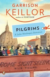 bokomslag Pilgrims: A Lake Wobegon Romance