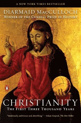Diarmaid MacCulloch - Christianity: The First Three Thousand Years, Häftad