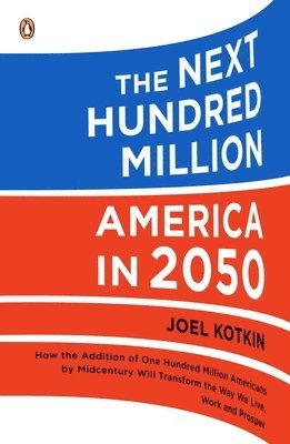 bokomslag The Next Hundred Million: America in 2050