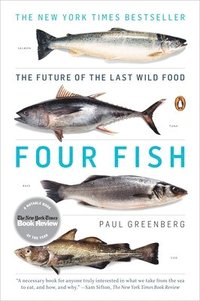 bokomslag Four Fish: The Future of the Last Wild Food