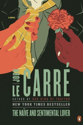 John Le Carré - The Naïve and Sentimental Lover, Häftad