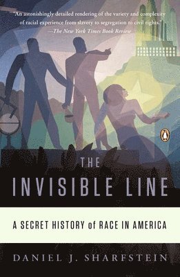 Daniel J. Sharfstein - The Invisible Line, Häftad