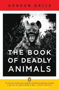 bokomslag The Book of Deadly Animals