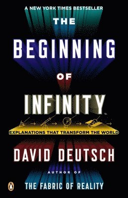 bokomslag The Beginning of Infinity: Explanations That Transform the World