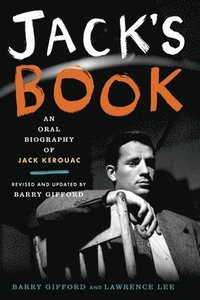 bokomslag Jack's Book: An Oral Biography of Jack Kerouac