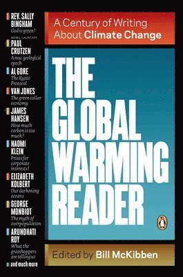 bokomslag The Global Warming Reader: A Century of Writing About Climate Change