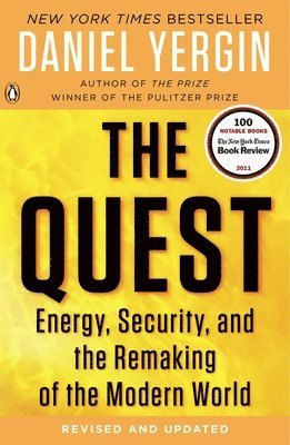 bokomslag The Quest: Energy, Security, and the Remaking of the Modern World