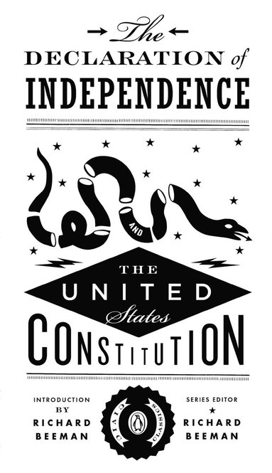 Richard Beeman - Declaration of Independence and the United States Constitution, Häftad