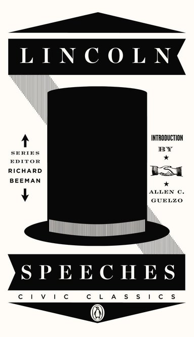 Abraham Lincoln, Allen C. Guelzo, Richard Beeman - Lincoln Speeches, Häftad