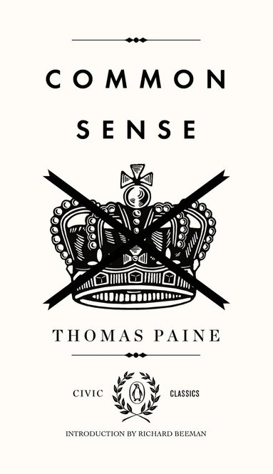 Thomas Paine, Richard Beeman - Common Sense, Häftad