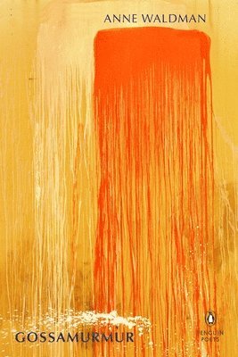 Anne Waldman - Gossamurmur, Häftad