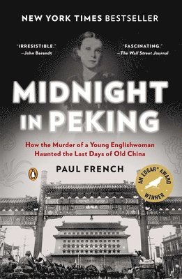 bokomslag Midnight in Peking: How the Murder of a Young Englishwoman Haunted the Last Days of Old China