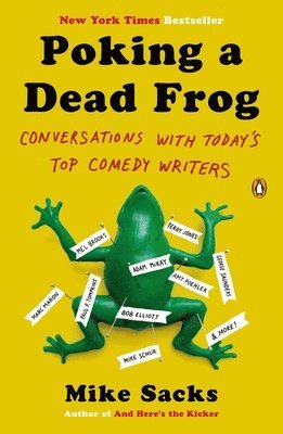 bokomslag Poking a Dead Frog: Conversations with Today s Top Comedy Writers