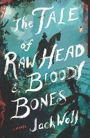 bokomslag The Tale of Raw Head & Bloody Bones