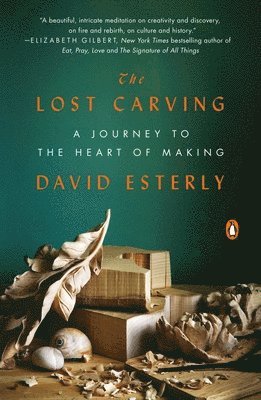 The Lost Carving: A Journey to the Heart of Making 1