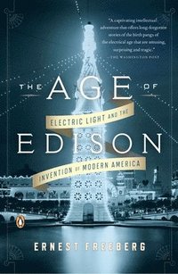 bokomslag The Age of Edison