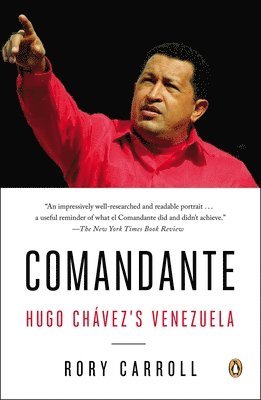 Comandante: Hugo Chávez's Venezuela 1