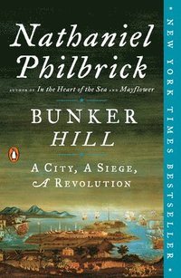 bokomslag Bunker Hill: A City, a Siege, a Revolution