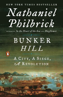 bokomslag Bunker Hill: A City, a Siege, a Revolution