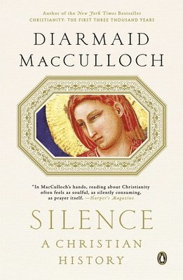 bokomslag Silence: A Christian History