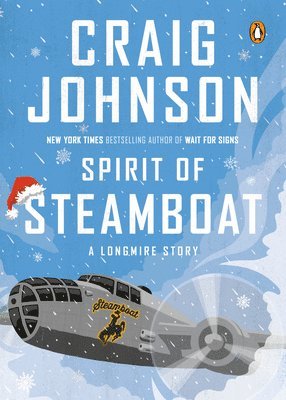 Craig Johnson - Spirit of Steamboat: A Longmire Story, Häftad