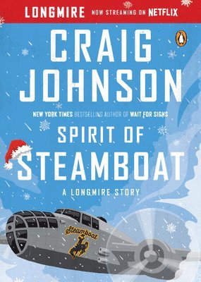 Spirit of Steamboat: A Longmire Story 1