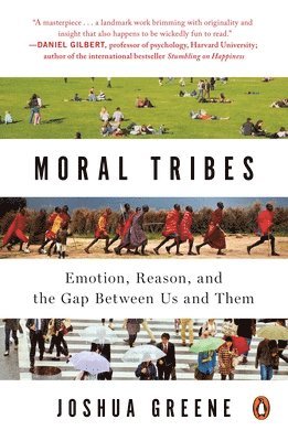 bokomslag Moral Tribes: Emotion, Reason, and the Gap Between Us and Them