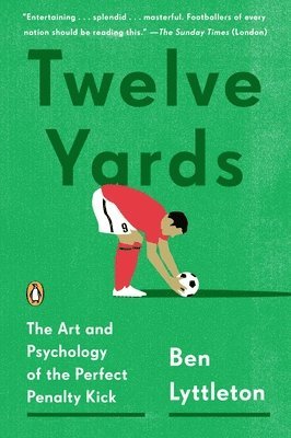 bokomslag Twelve Yards: The Art and Psychology of the Perfect Penalty Kick