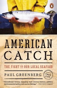 bokomslag American Catch: The Fight for Our Local Seafood