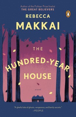 Rebecca Makkai - The Hundred-Year House, Häftad