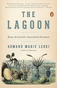 bokomslag The Lagoon: How Aristotle Invented Science