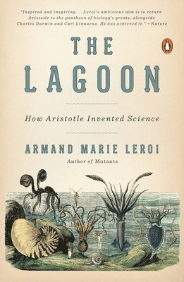 bokomslag The Lagoon: How Aristotle Invented Science