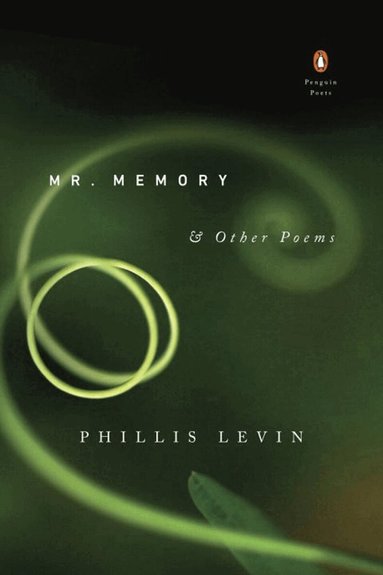 Phillis Levin - Mr. Memory & Other Poems, Häftad