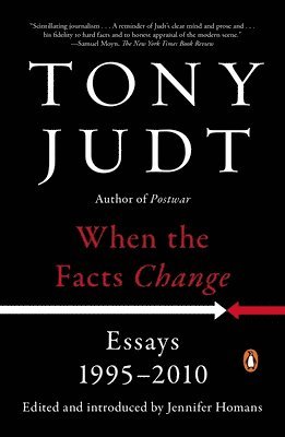 When the Facts Change: Essays, 1995-2010 1