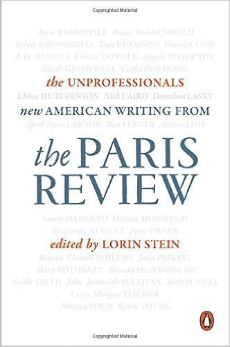 bokomslag The Unprofessionals: New American Writing from the Paris Review
