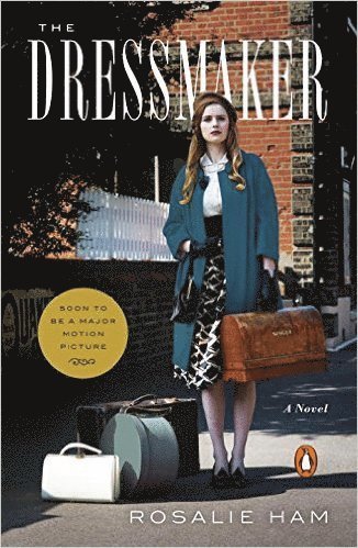 Rosalie Ham - The Dressmaker, Häftad