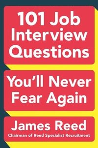 bokomslag 101 Job Interview Questions You'll Never Fear Again