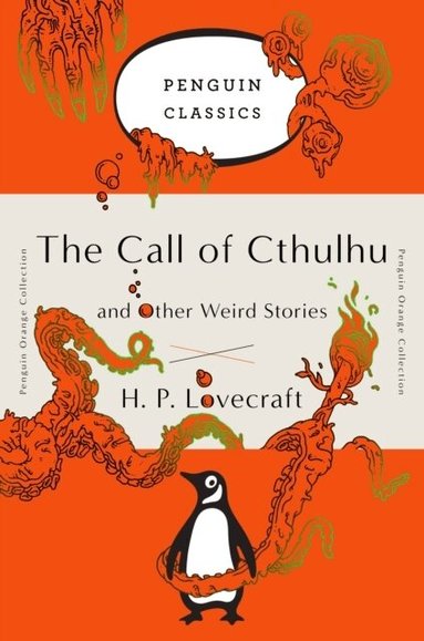 H. P. Lovecraft, S. T. Joshi - Call of Cthulhu and Other Weird Stories, Häftad