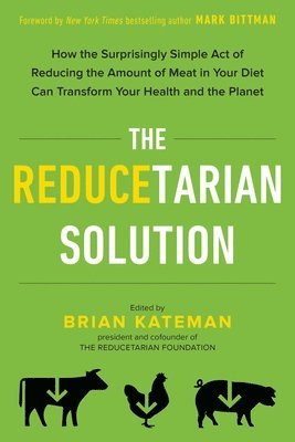 The Reducetarian Solution 1
