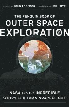 John Logsdon, John Logsdon - Penguin Book of Outer Space Exploration, Häftad