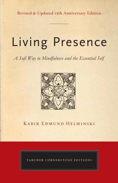 Kabir Edmund Helminski - Living Presence (Revised), Häftad