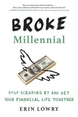 Erin Lowry - Broke Millennial, Häftad