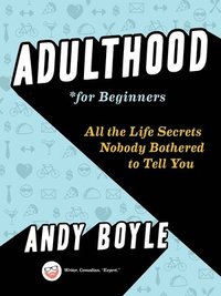 bokomslag Adulthood for Beginners