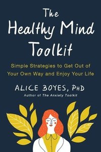 bokomslag The Healthy Mind Toolkit