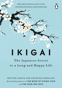 bokomslag Ikigai: The Japanese Secret to a Long and Happy Life